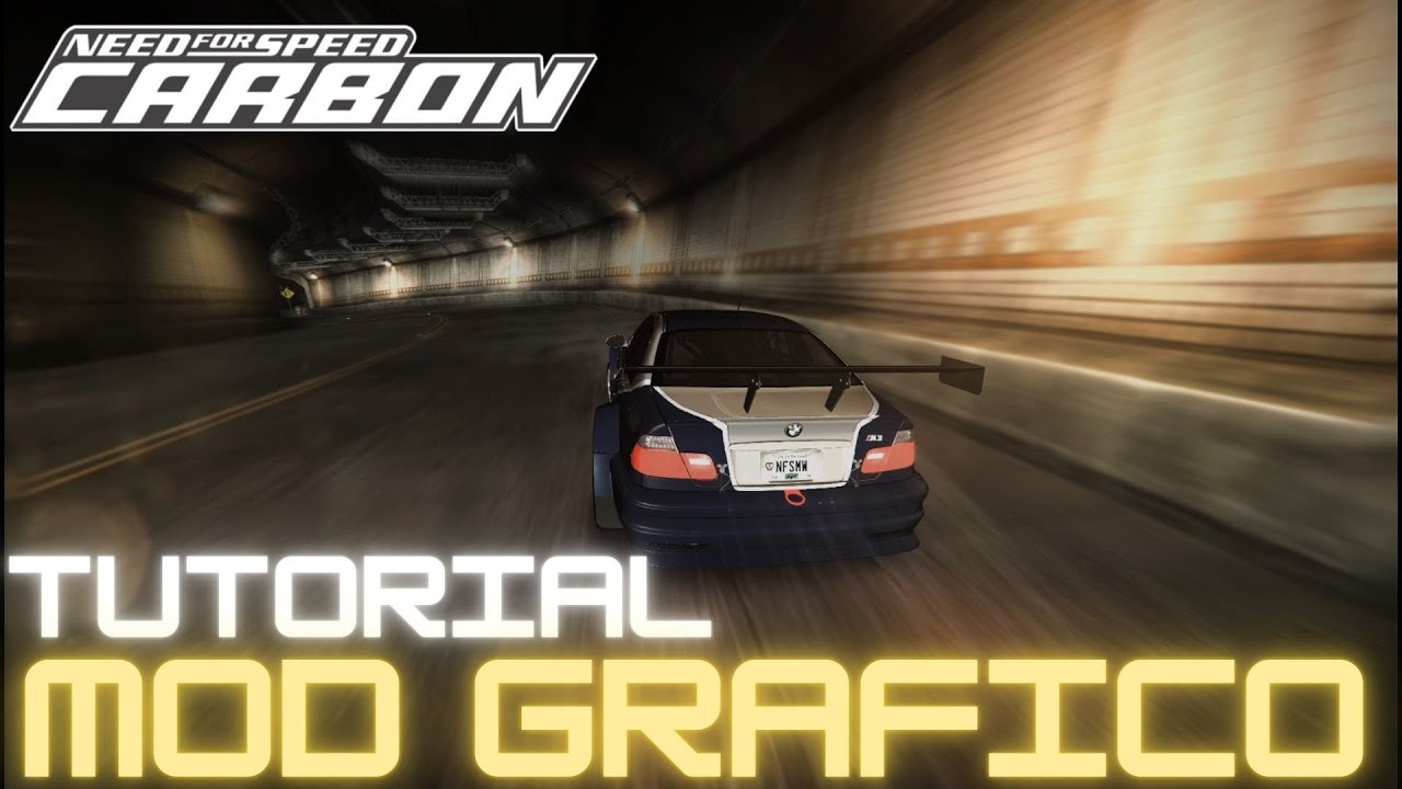NFS Carbon REMAKE // TUTORIAL Mod Grafico 4K