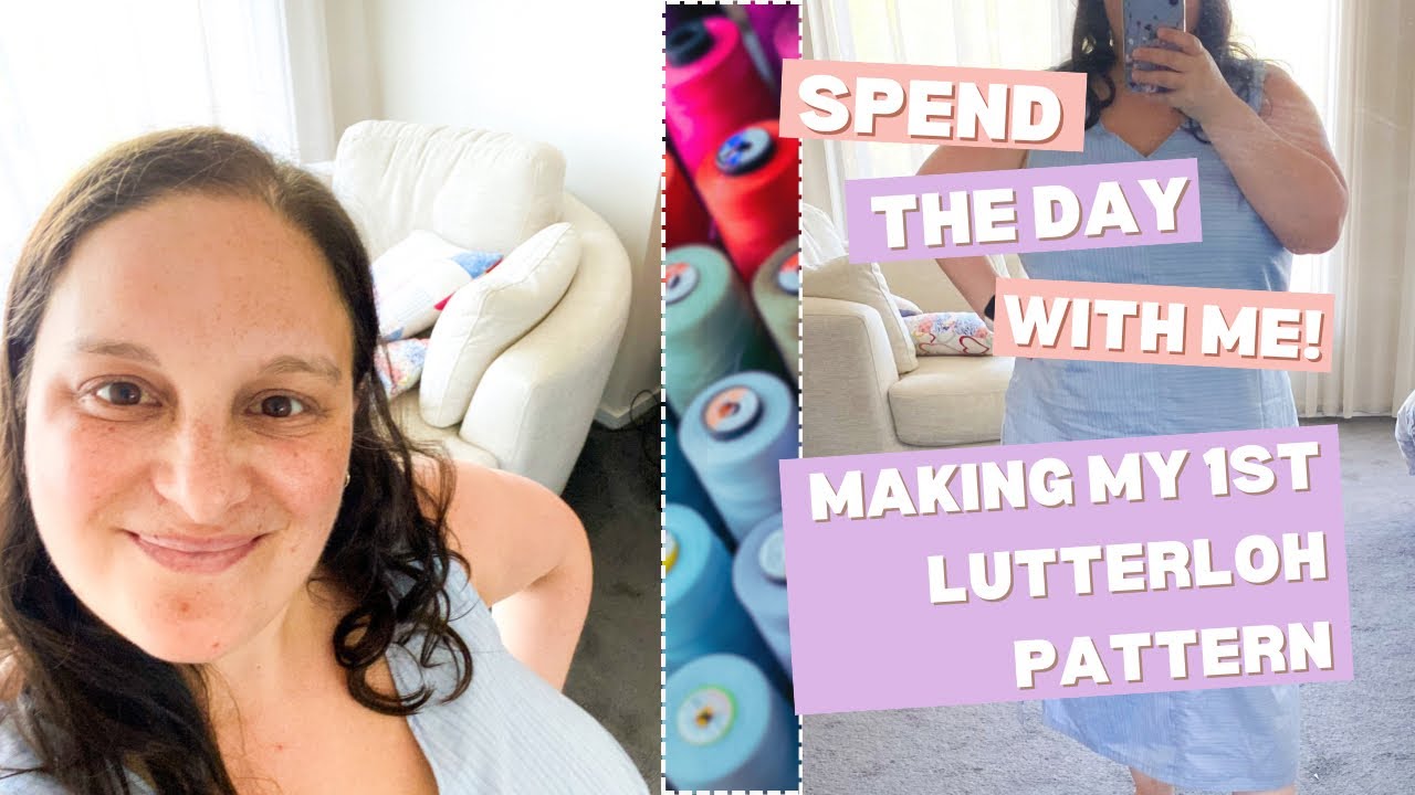 Spend the day sewing with me: Making my 1st Lutterloh pattern! 