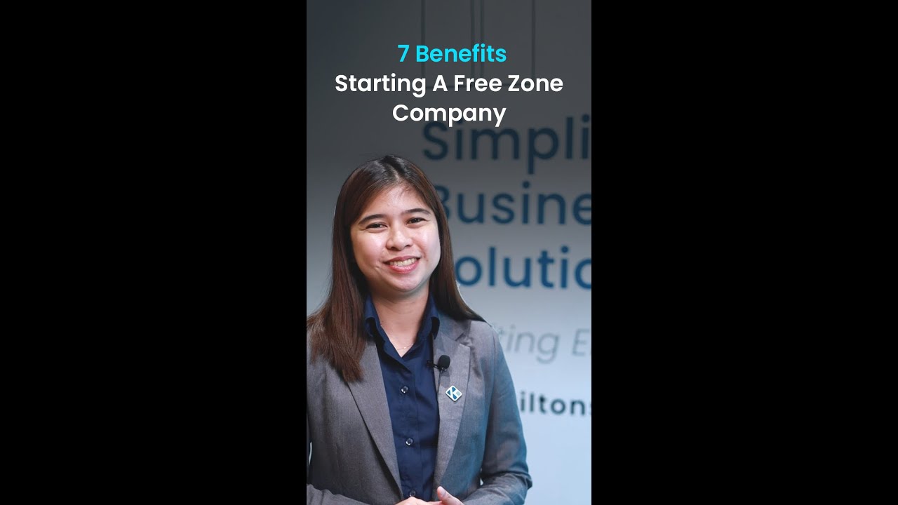 7 Benefits; Starting A Free Zone Company