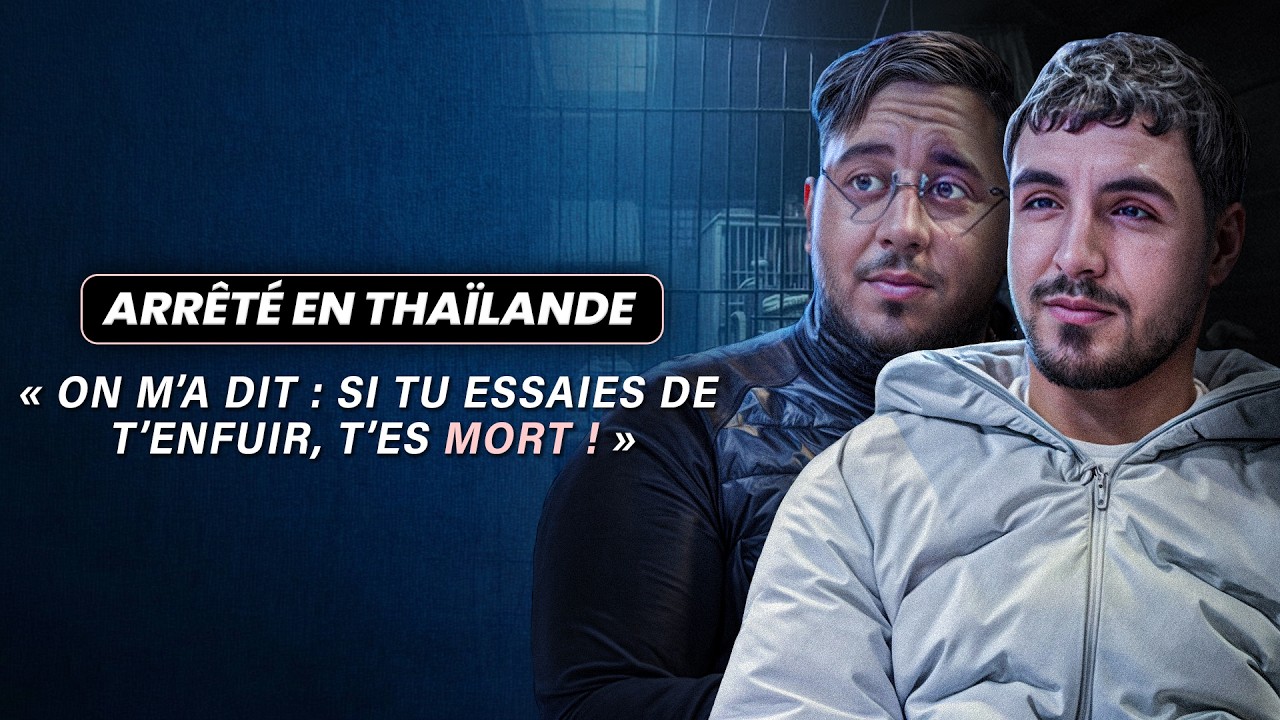 Séquestrés en Thaïlande à 19 ans : agression, prison, rançon