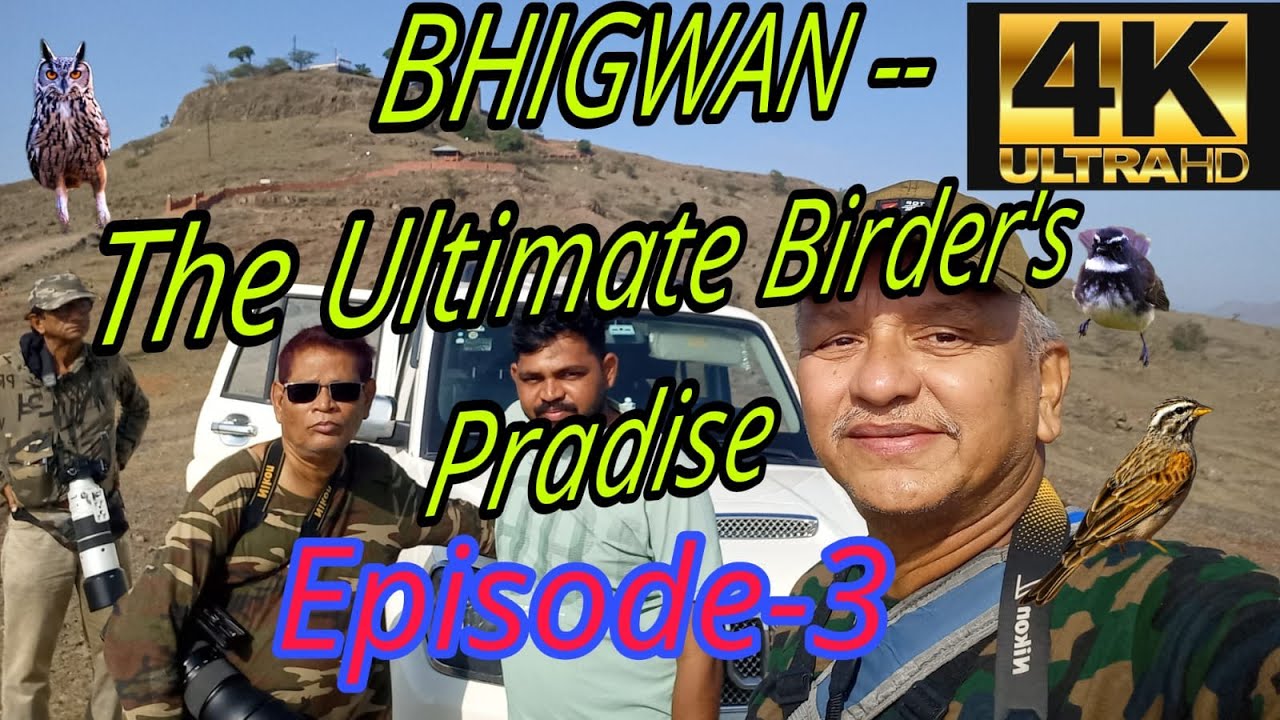 Bhigwan-- The Ultimate Birding Paradise, Episode-3