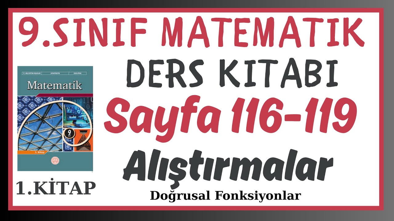 9.Sınıf Matematik Dersi 1.Kitap Sayfa 116-119 Alıştırma Cevapları - Çözümleri