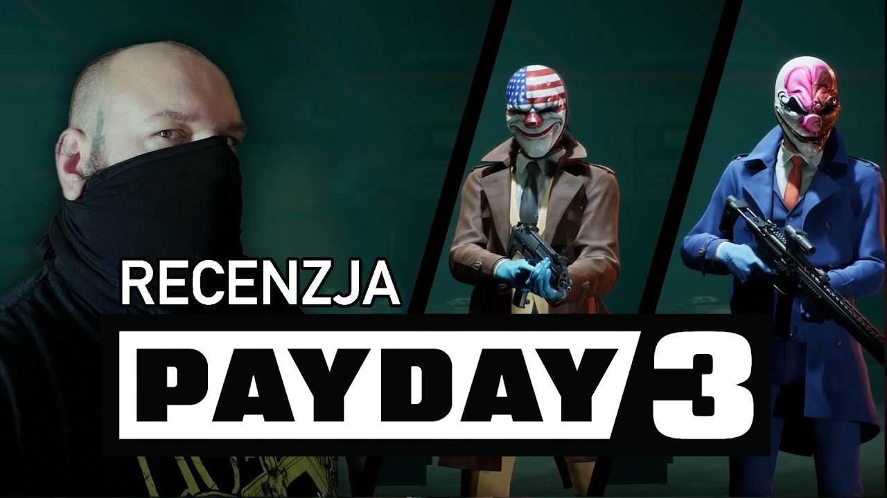 PayDay 3 - recenzja gry. Czy warto było czekać 10 lat?