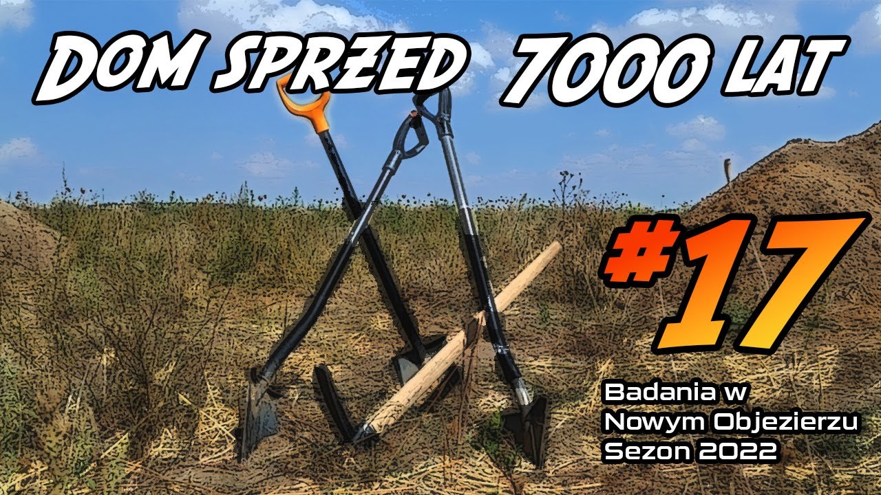 Dom sprzed 7000 lat. Badania archeologiczne w Nowym Objezierzu.