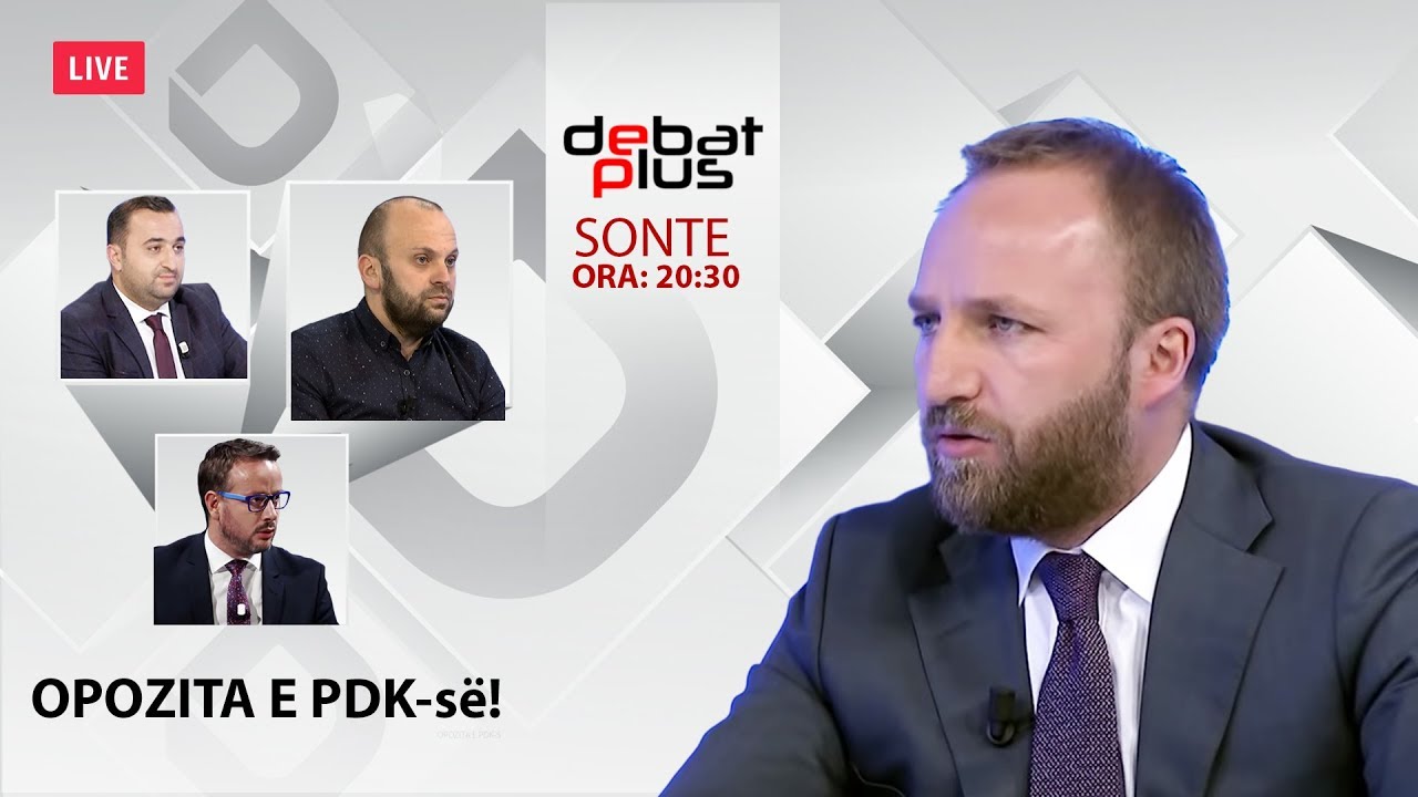 Debat Plus me Ermal Pandurin - OPOZITA E PDK-së