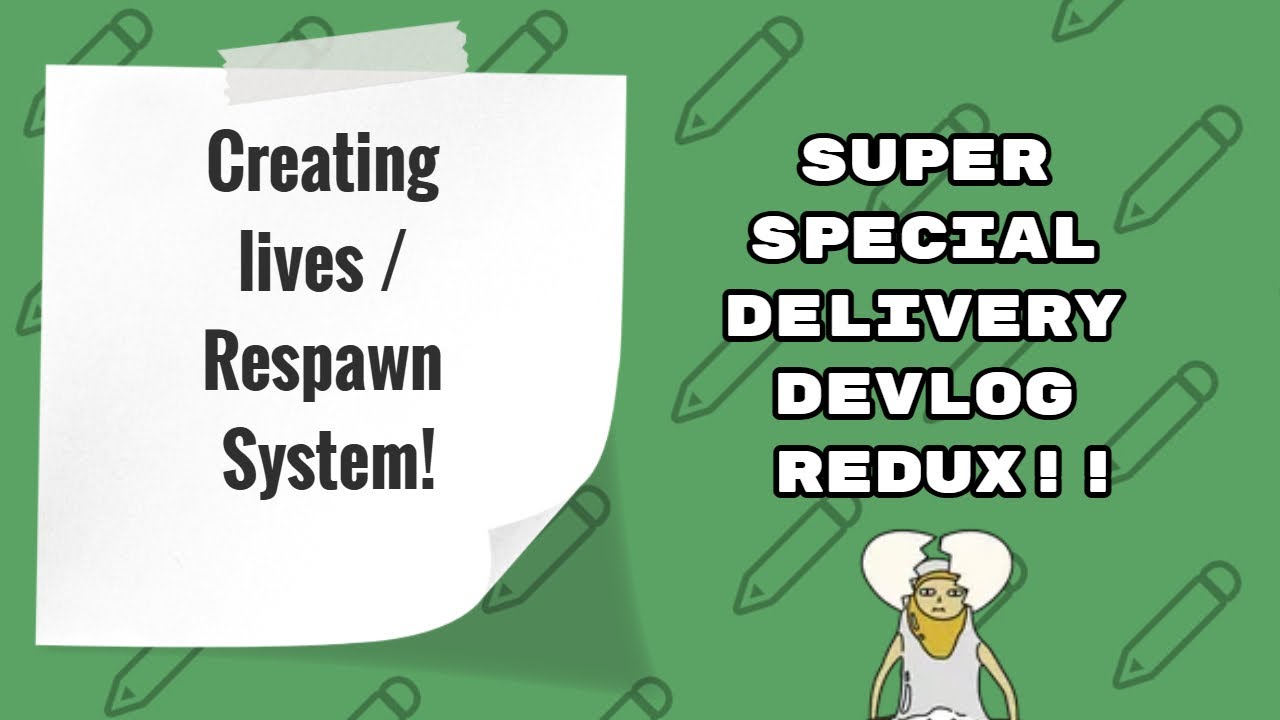 SUPER SPECIAL DELIVERY IS BACK! - DEVLOG REDUX!