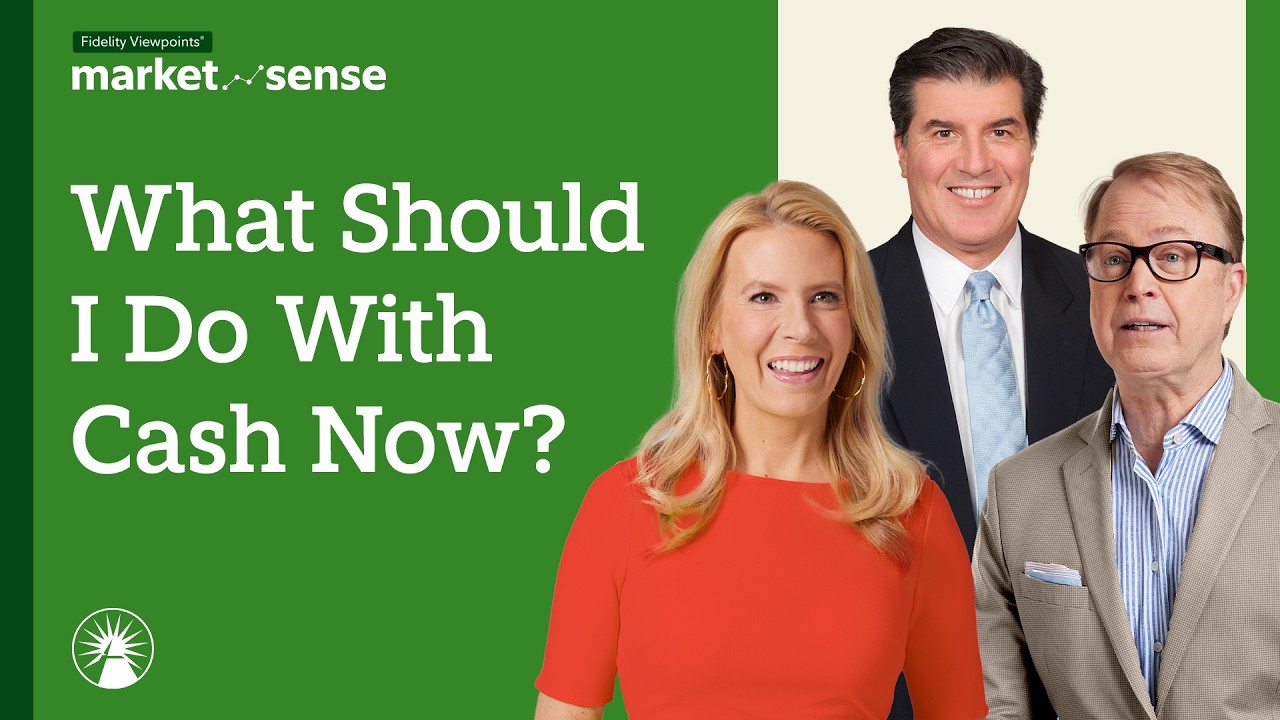 What Can I Do With Cash Now? - 10/21/25 | Market Sense | Fidelity Investments