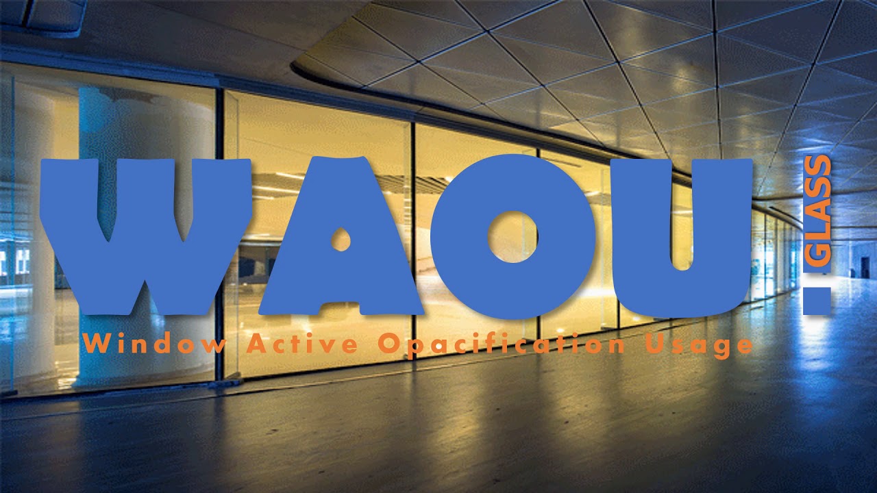 WAOU!glass, vos vitres deviennent intelligentes