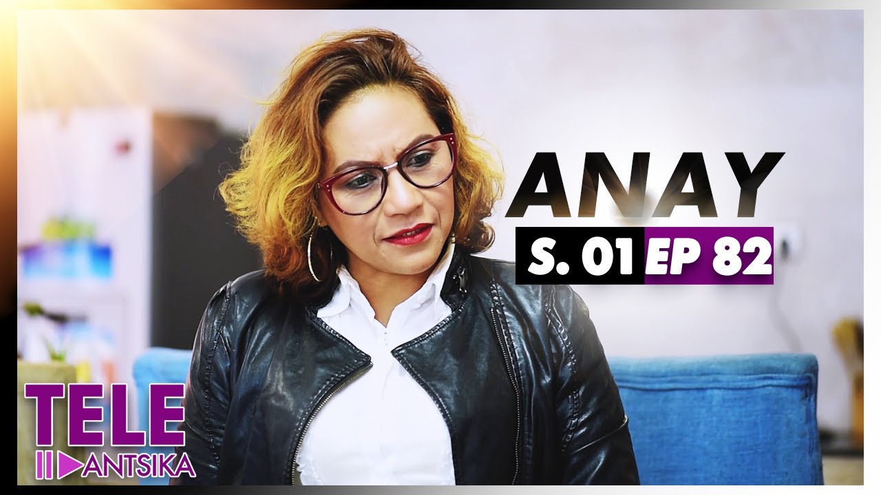 Anay I Andiany 82 I Iray Manontolo