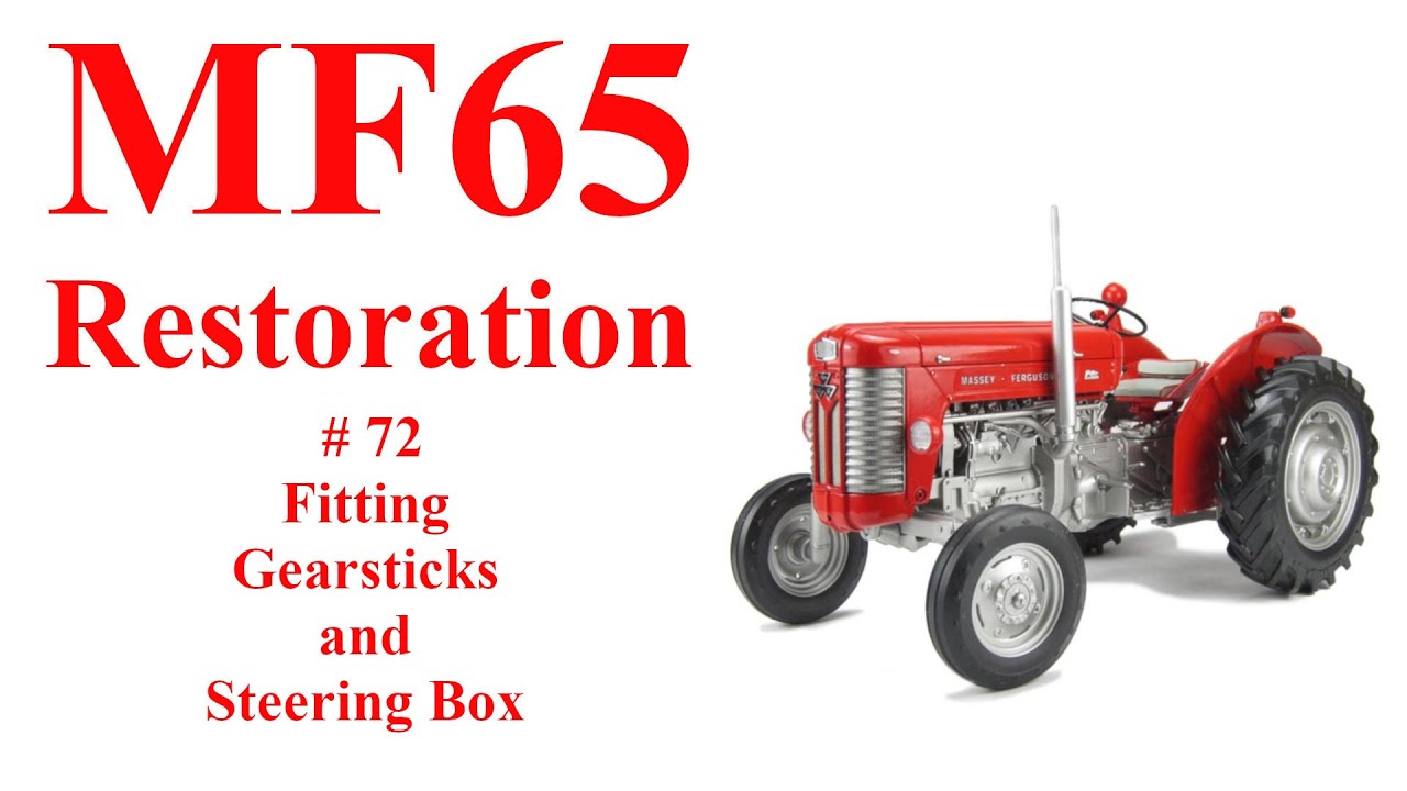 Massey Ferguson 65 # 72 Установка рычагов переключения передач и рулевого механизма