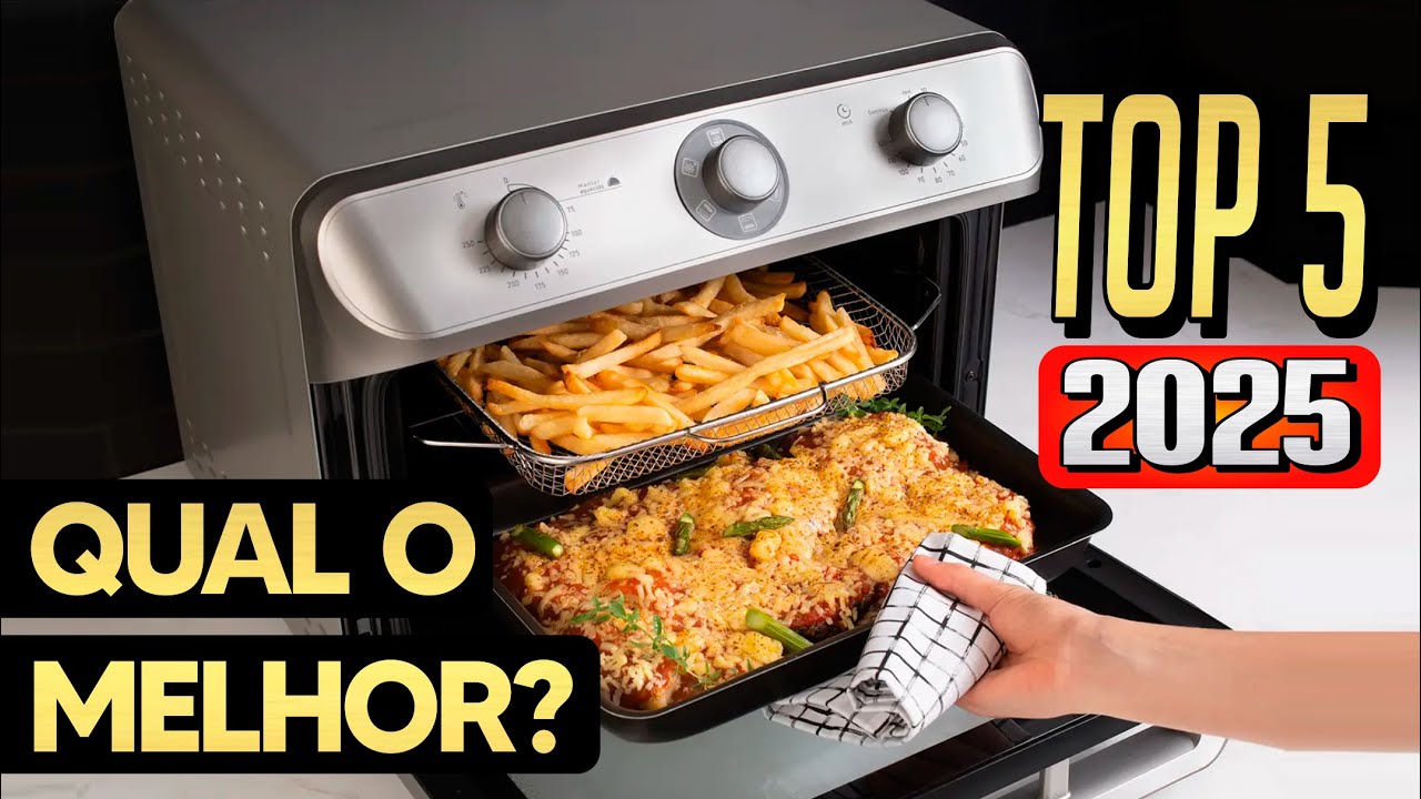 Os MELHORES FORNOS com AIR FRYER para 2025! COMPARATIVO COMPLETO! 🍗🍕