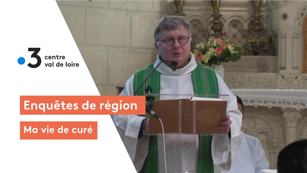 Enquêtes de Région : ma vie de curé