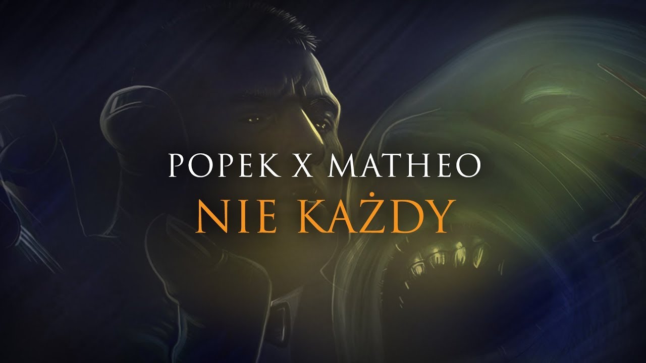 Popek x Matheo - Nie każdy