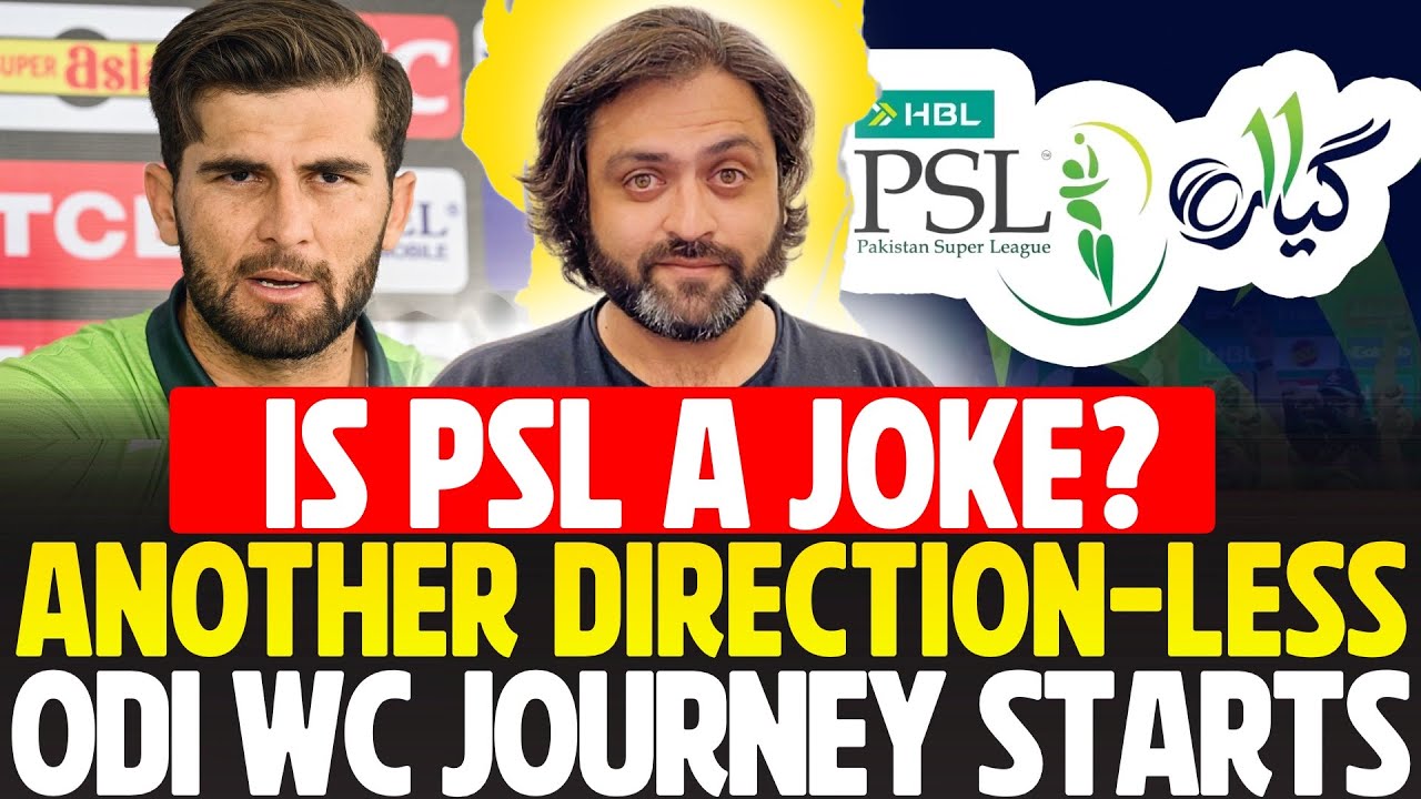IS PSL A JOKE? Pakistan starts another DIRECTION LESS World Cup Journey | PSL 11 schedule