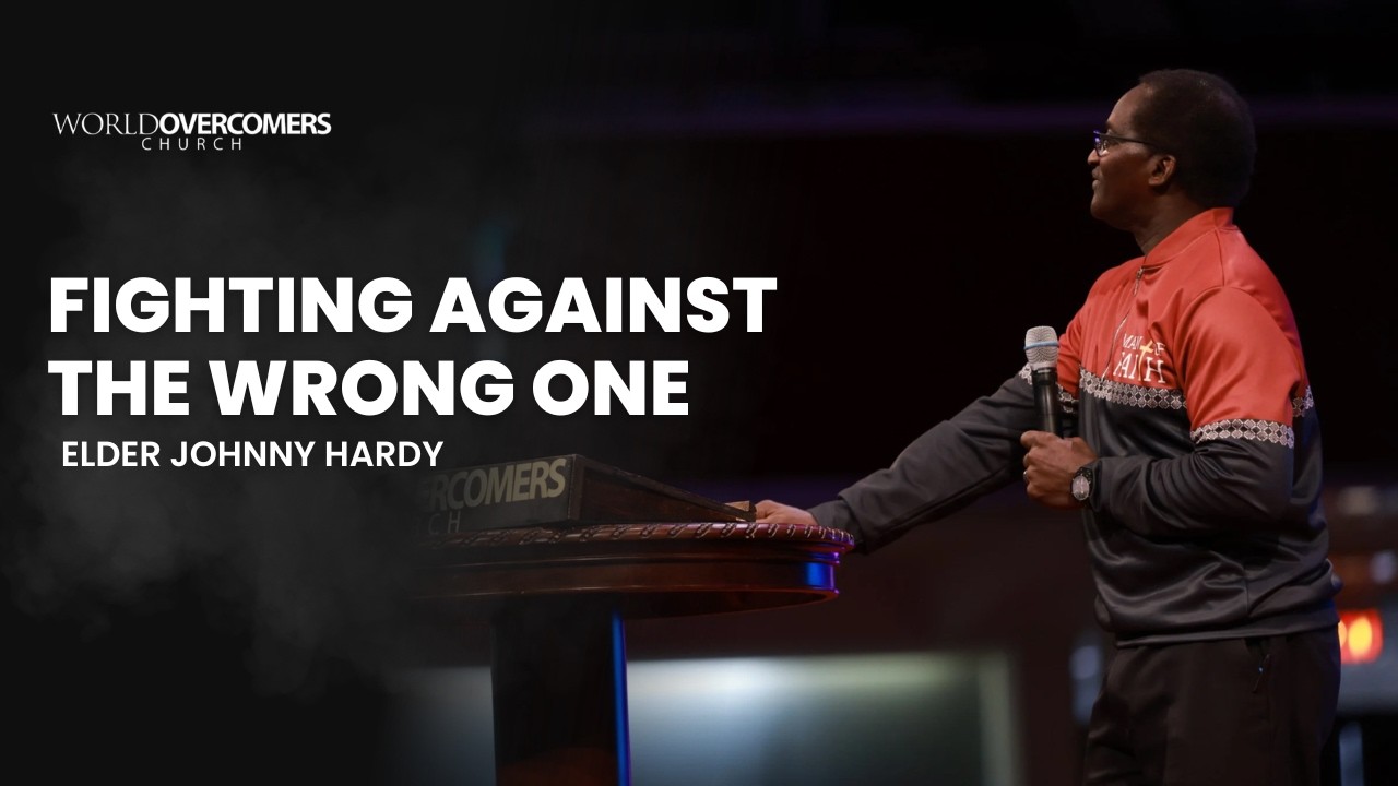 Fighting Against the Wrong One - Elder Johnny Hardy