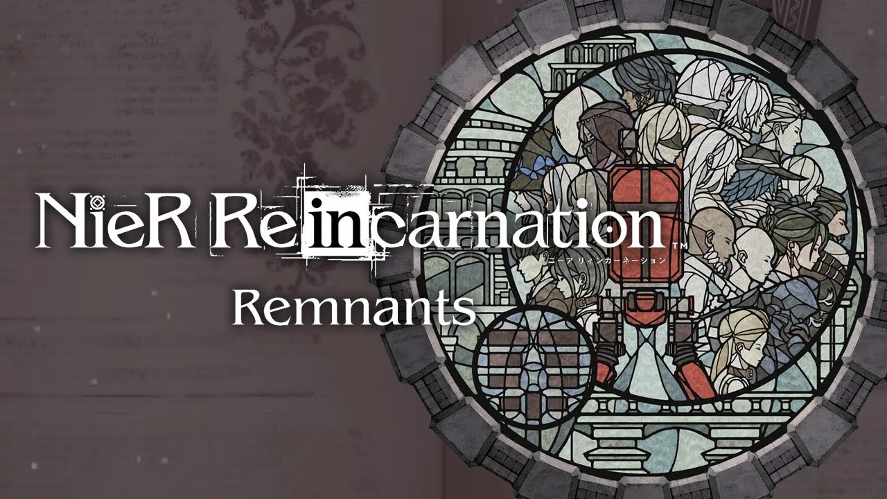NieR Reincarnation - Remnants