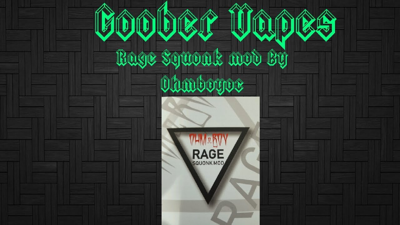 Rage Squonk Mod 155w by Ohmboyoc Full Review