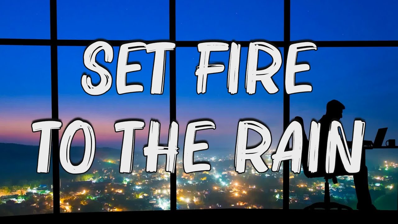 Set Fire To The Rain - Adele (Lyrics) 🎵