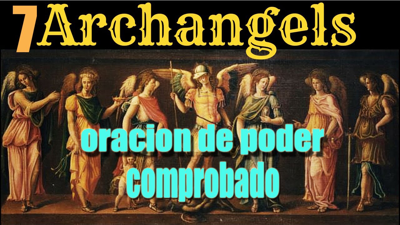 Oración comprobada a los 7 Arcángeles para UN FAVOR INMEDIATO