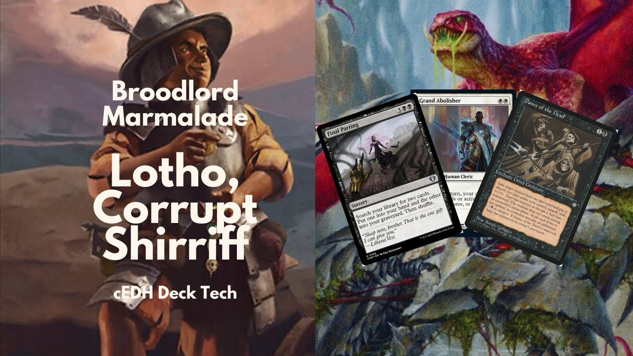 Lotho, Corrupt Shirriff cEDH Deck Tech | Broodlord Marmalade