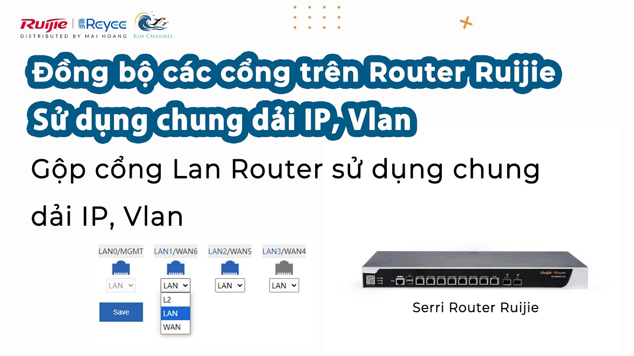 HD Cấu Hình Các Cổng Lan Chung 1 Dải IP, Vlan trên Các Cổng Lan | Router Ruijie
