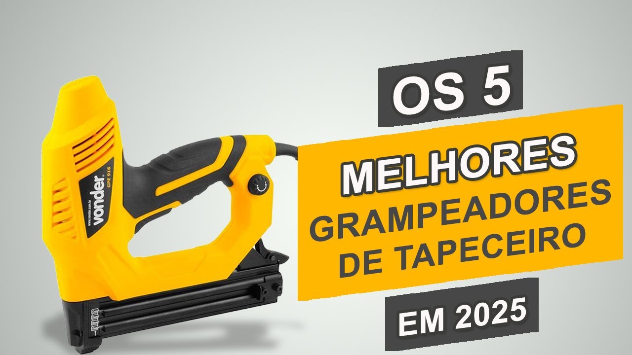 5 Melhores Grampeadores De Tapeceiro De 2025 ( Elétrico, Pneumático e Manual )