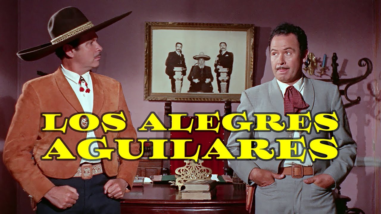 Los Alegres Aguilares - Película Completa en HD