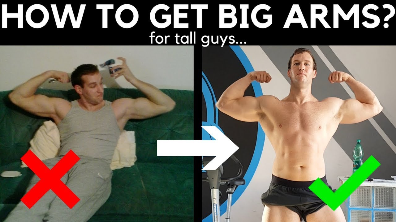 How To Get Big (Arms) For Tall Natural Guys (Long Arms)