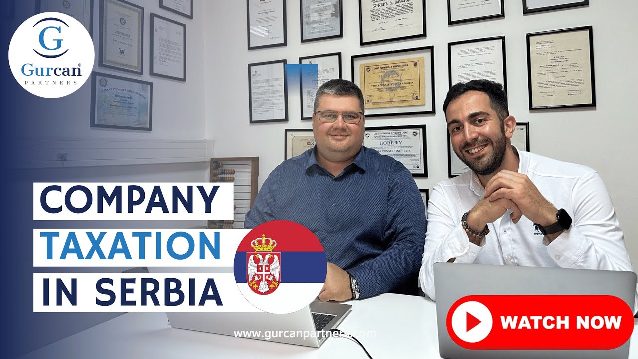 Company Taxation in Serbia Explained: Rates, Rules, and Tips