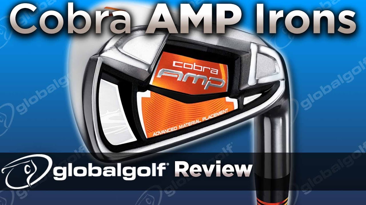 Cobra AMP Irons - GlobalGolf Review