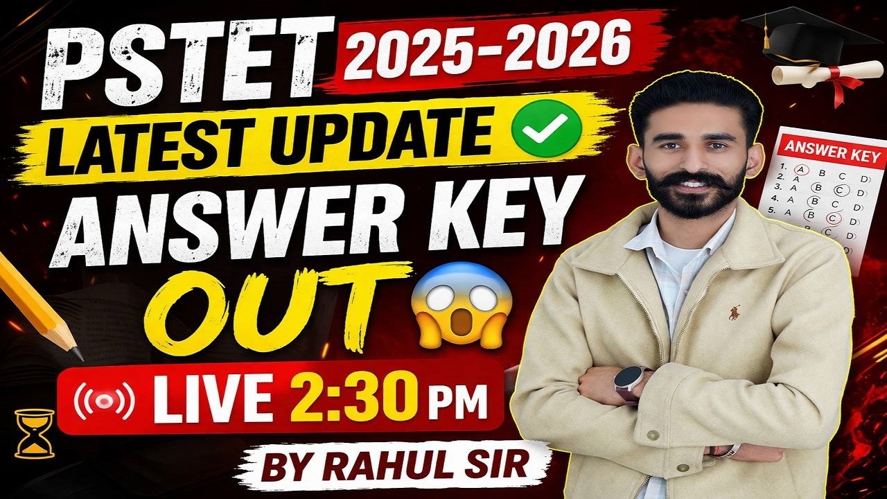 PSTET 2025-2026 Latest Update😱! Answer Key Out✅ | 🗒️Live 2:30 Pm By Rahul Sir