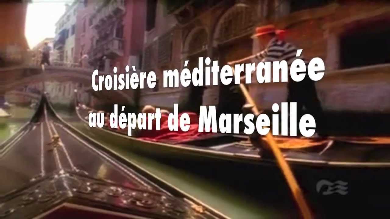 Croisieres mediterranee depart marseille