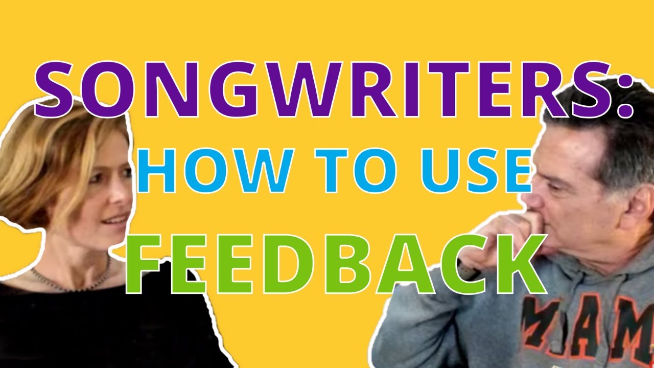 SONGWRITERS: 5 WAYS You Can Use FEEDBACK [with Andrea Stolpe]