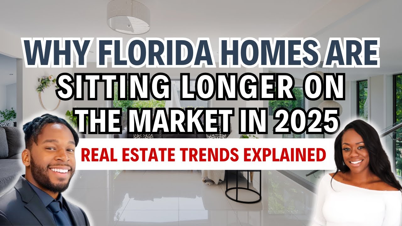 🏡 Why Florida Homes Are Sitting Longer on the Market in 2025 | Real Estate Trends Explained