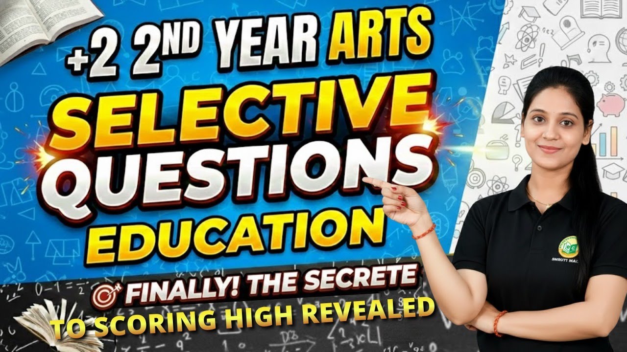 +2 2nd Year Arts | Education Selective Questions | Sure Marks Strategy | CHSE 2026 #chse2026