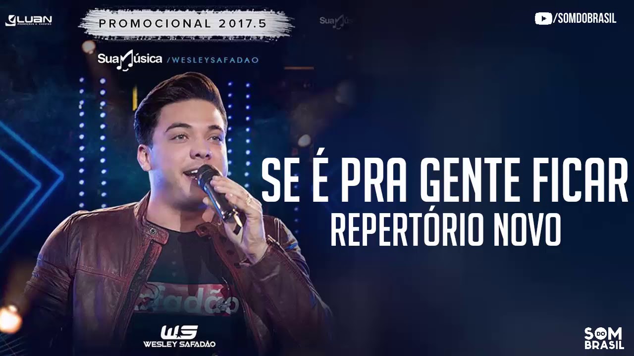 Wesley Safadão - Se É Pra Gente Ficar Ft. Solange Almeida (Promocional 2017.5)