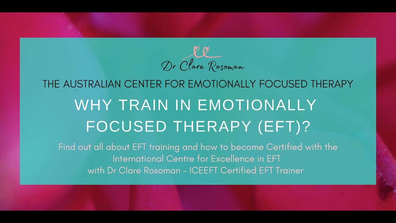 Why train in EFT Why become Certified as an EFT Therapist