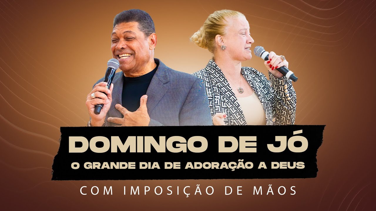 DOMINGO DE JÓ - COM IMPOSIÇÃO DE MÃOS - O DIA DE ADORAÇÃO A DEUS - DIRETO DA CIDADE MUNDIAL DO BRÁS