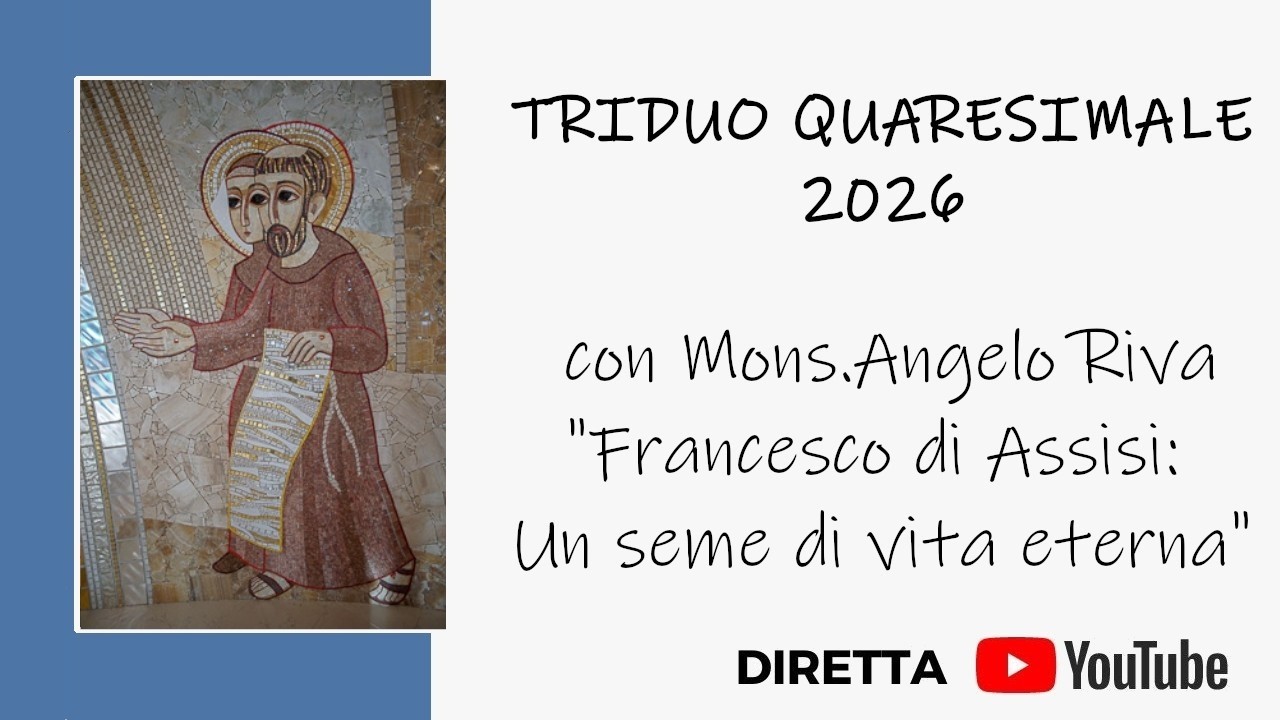 TRIDUO QUARESIMALE con Mons.Angelo Riva 