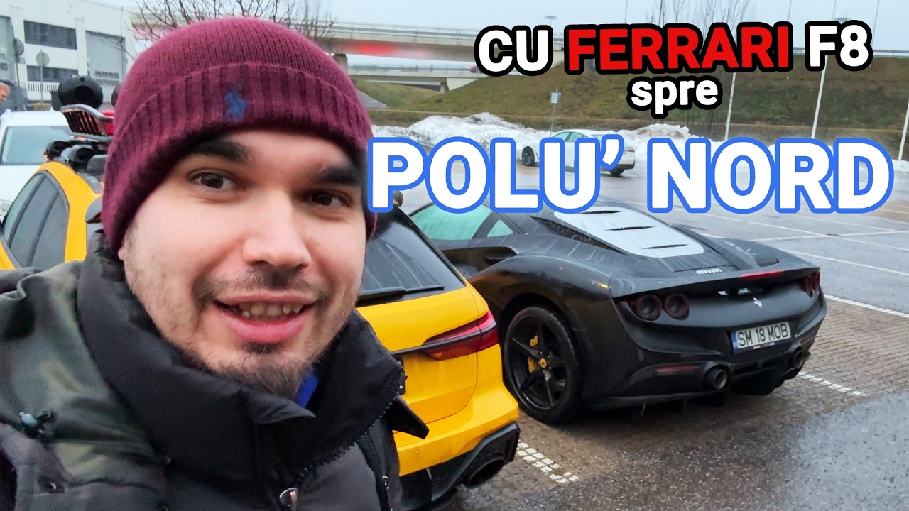 Directia Polu' Nord - Cu Ferrari F8 si Audi RS6