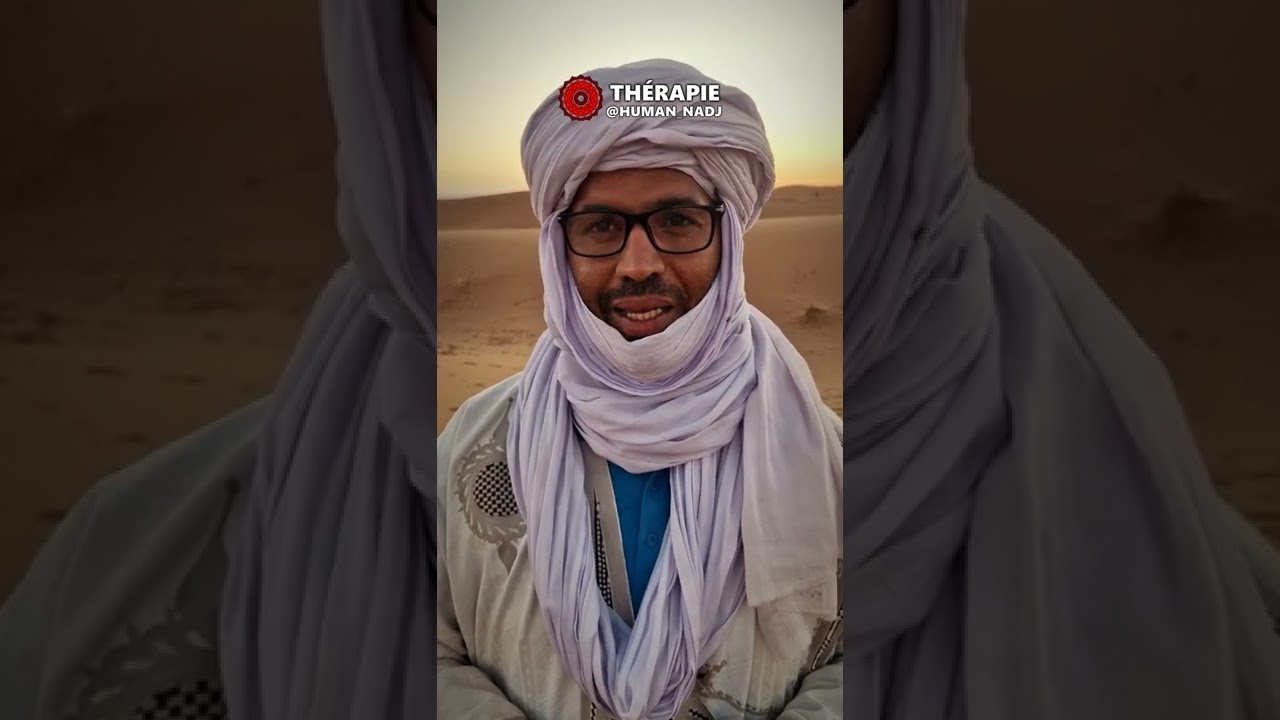 🇲🇦 LA SAGESSE DU DÉSERT - AZIZ 🎥 [🔵@HUMAN_NADJ ©]