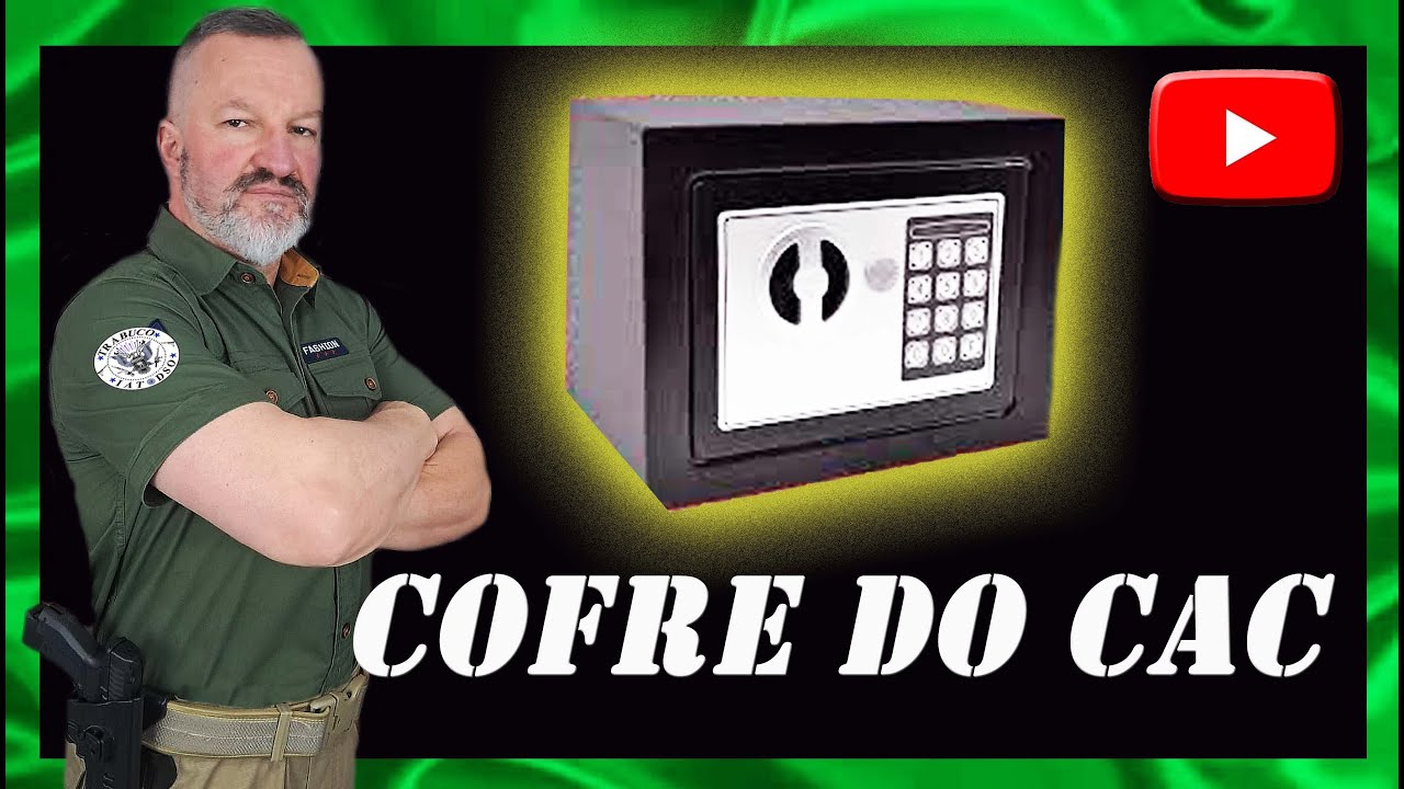 Preciso ter um cofre como CAC?