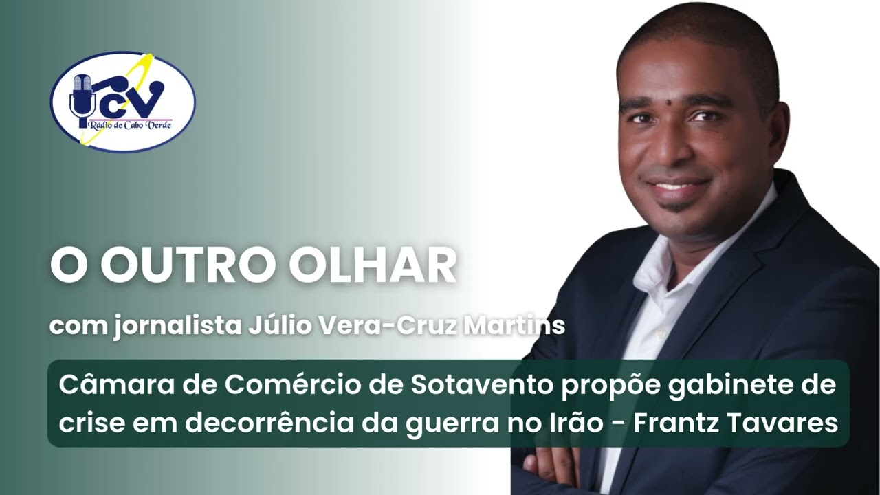 O OUTRO OLHAR - Câmara Comércio Sotavento propõe gabinete de crise em decorrência da guerra no Irão.