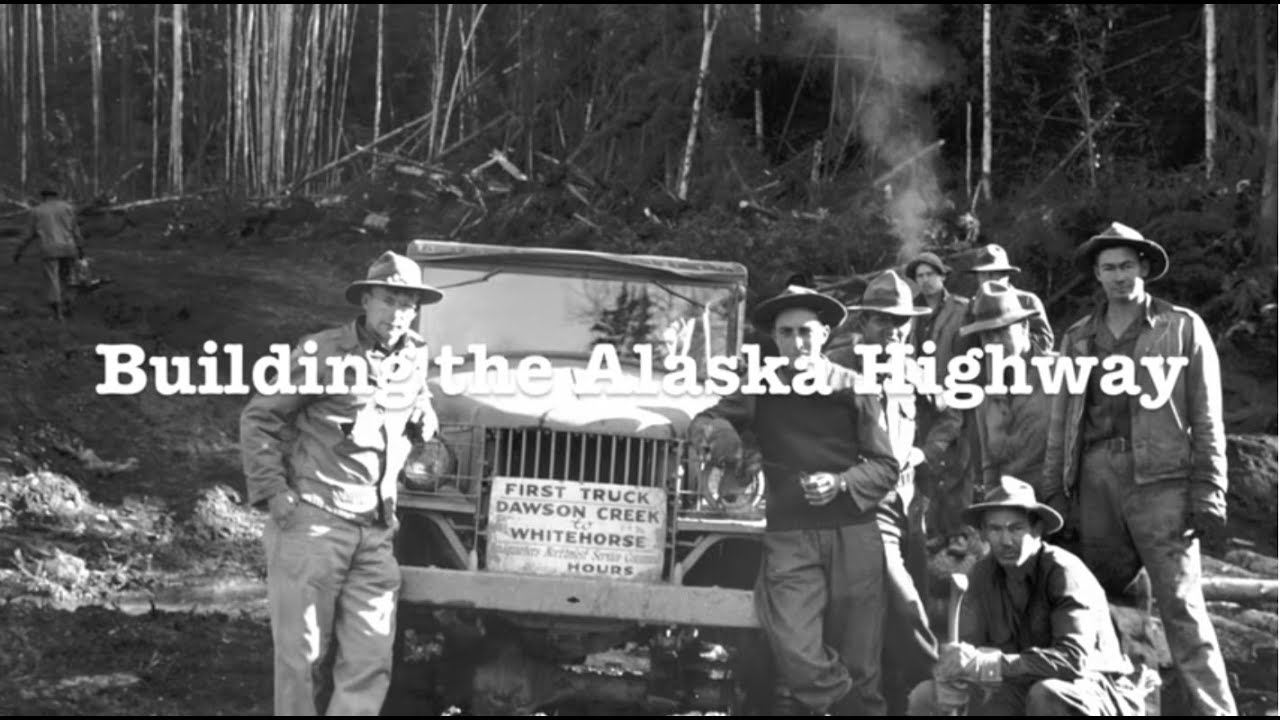 Building the Alcan Highway