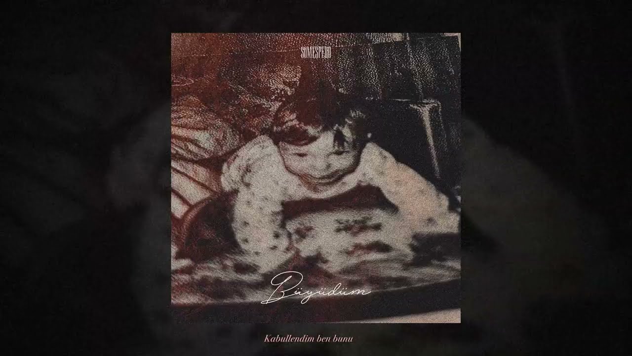 Somespero - Büyüdüm (Official Lyric Video)