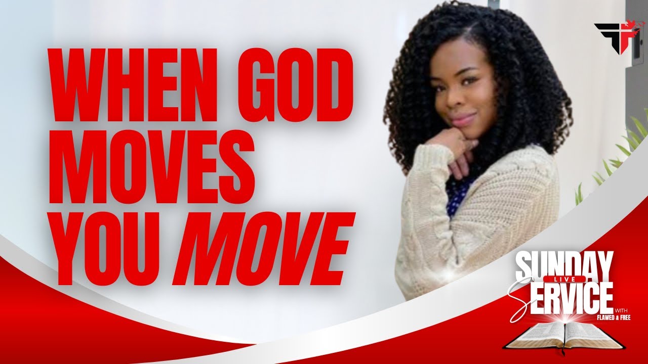 When God Moves You Move: Walking in Lockstep with the Holy Spirit | Flawed & Free