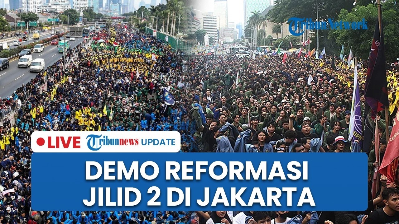 🔴LIVE: Jelang Demo Reformasi Jilid 2 di Jakarta Imbas Pelemahan Ekonomi, Ribuan Aparat Bersiaga