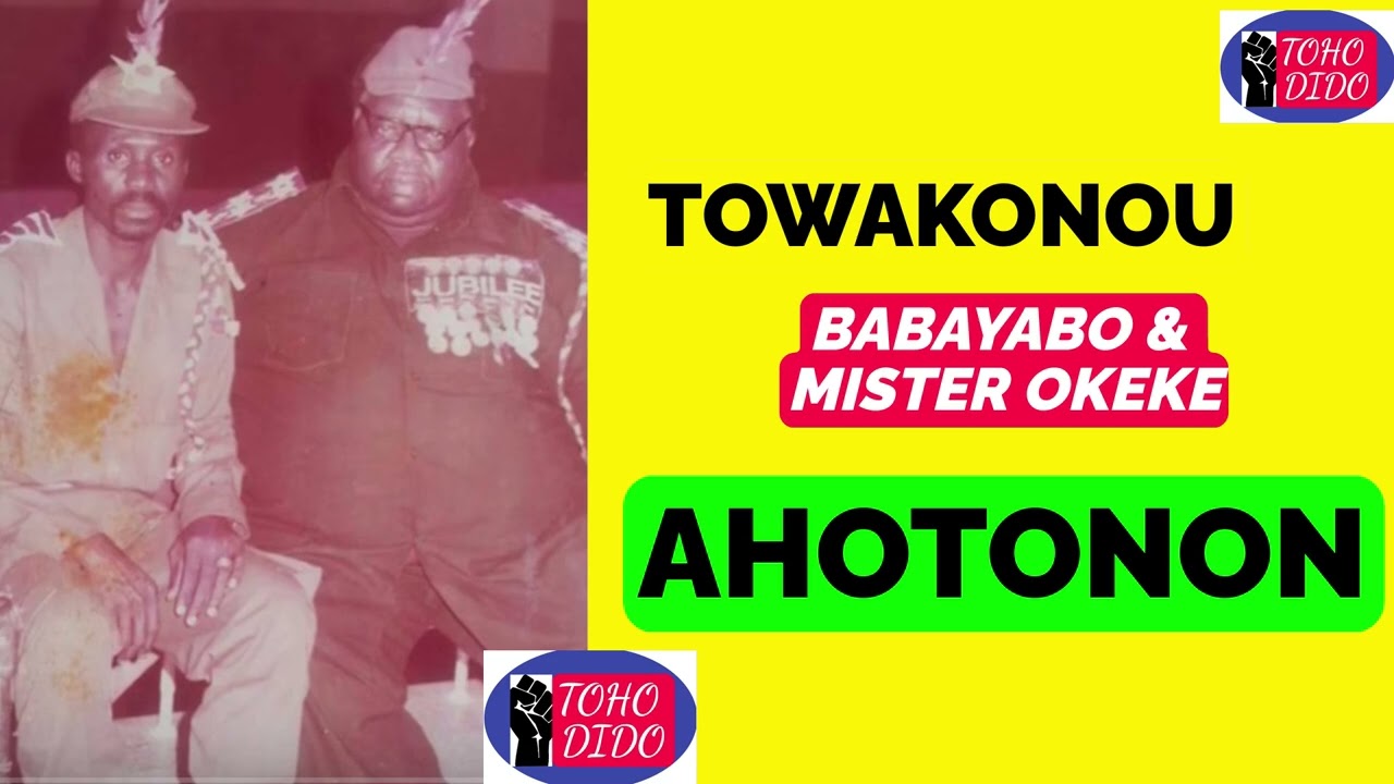 Baba Yabo du Bénin et Mister Okeke Towakonou dans Ahotonon
