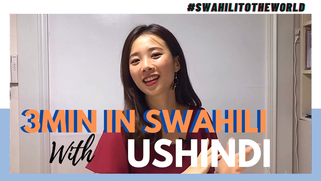 Korean girl USHINDI SPEAKING SWAHILI for 3minutes straight + Learn swahili | Swahilitotheworld