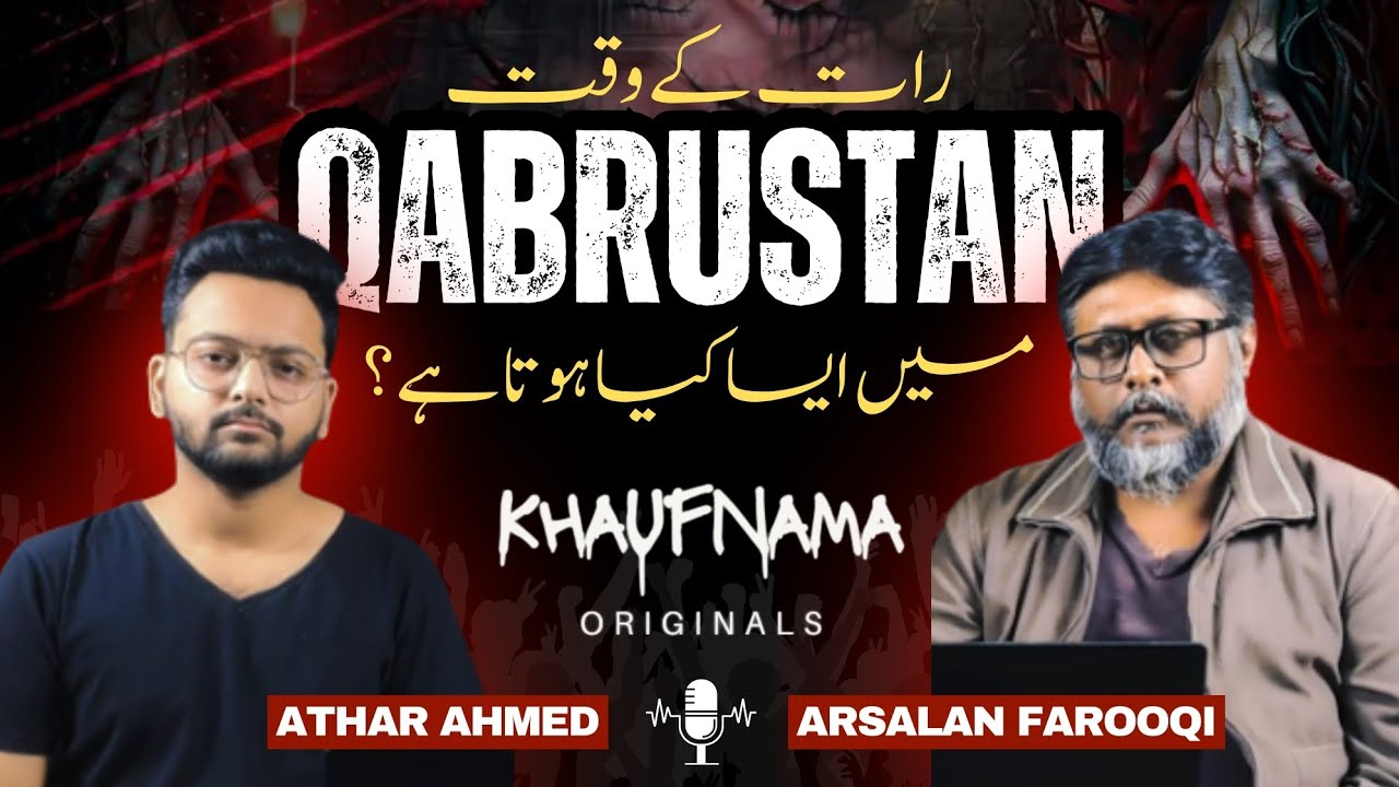 Inside a Haunted Graveyard: Ghost Hunting at Qabristan | by Athar Ahmed ft. Arsalan Farooqui